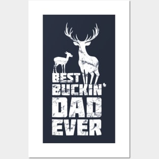 Best Buckin Dad Ever Deer Hunting Father Posters and Art